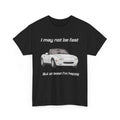 I May Not Be Fast But At Least I’m Happy – Miata Funny T-Shirt