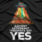 Funny Meme Ancient Astronaut Theorists Say Yes T-Shirt