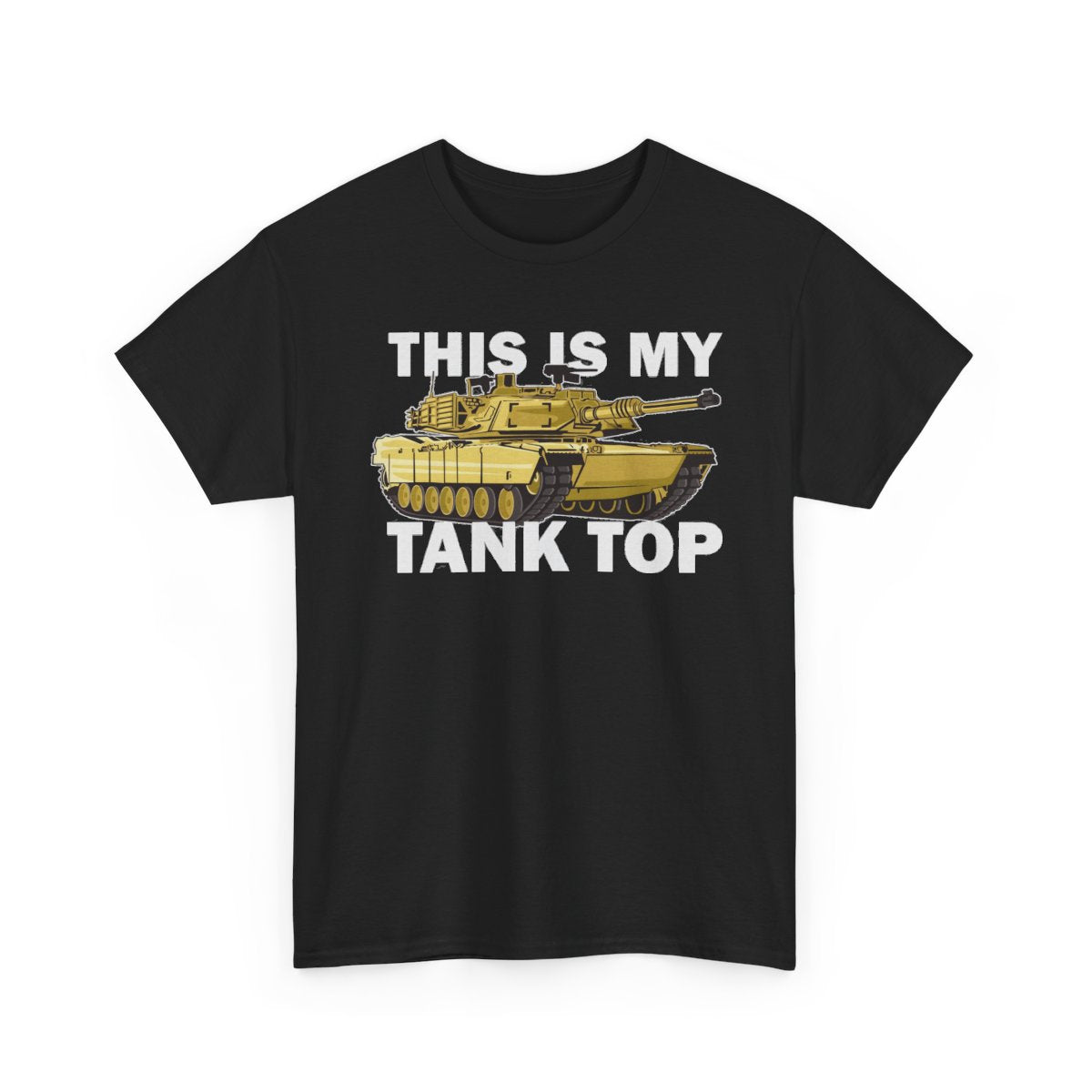 M1 Abrams This Is My Tank Top Funny Military Pun T-Shirt