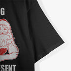 I'm Laying on Your Present Funny Dirty Bad Naughty Santa Meme Retro T-Shirt