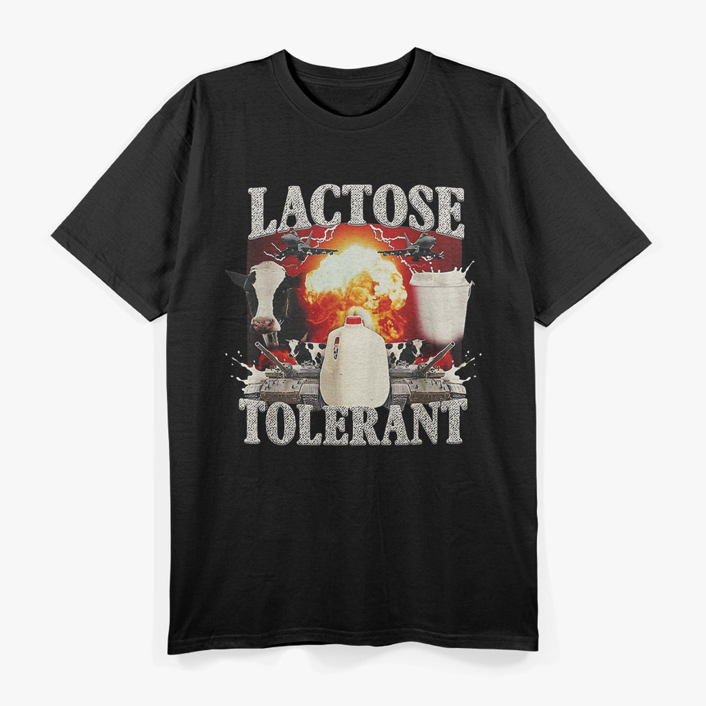 Funny Lactose Tolerant T-Shirt