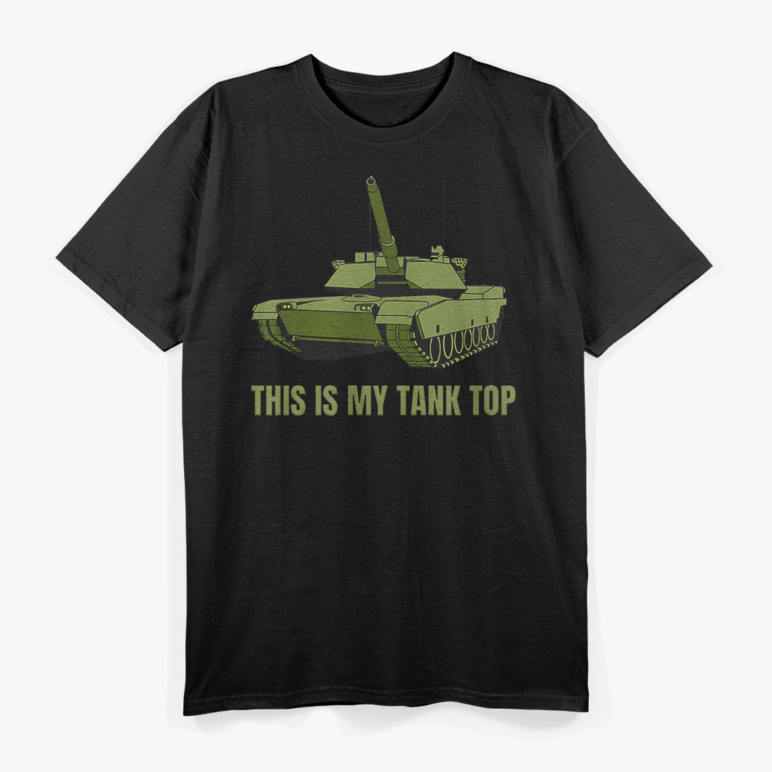 Military Tank Driver This Is My Tank Top T-Shirt