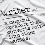 Writer Definition - Convert Coffee into Worlds Coffee T-Shirt