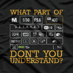 Funny Photography - For Photographers & Instructors with a Sense of Humor T-Shirt