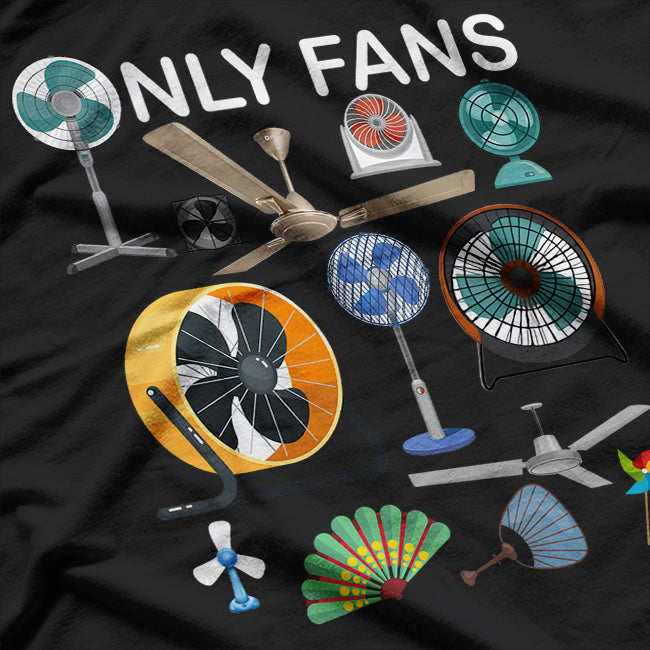 Fans Funny Joke Meme Adult Humor T-Shirt