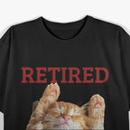Cat Retired Not My Problem Anymore T-Shirt