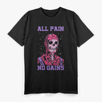 All Pain No Gains Fitness Weightlifting Bodybuilding Gym T-Shirt