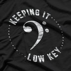 Bass Clef Music Keeping It Low Key Musician T-Shirt