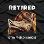Retired Not My Problem Anymore Cat Vintage T-Shirt