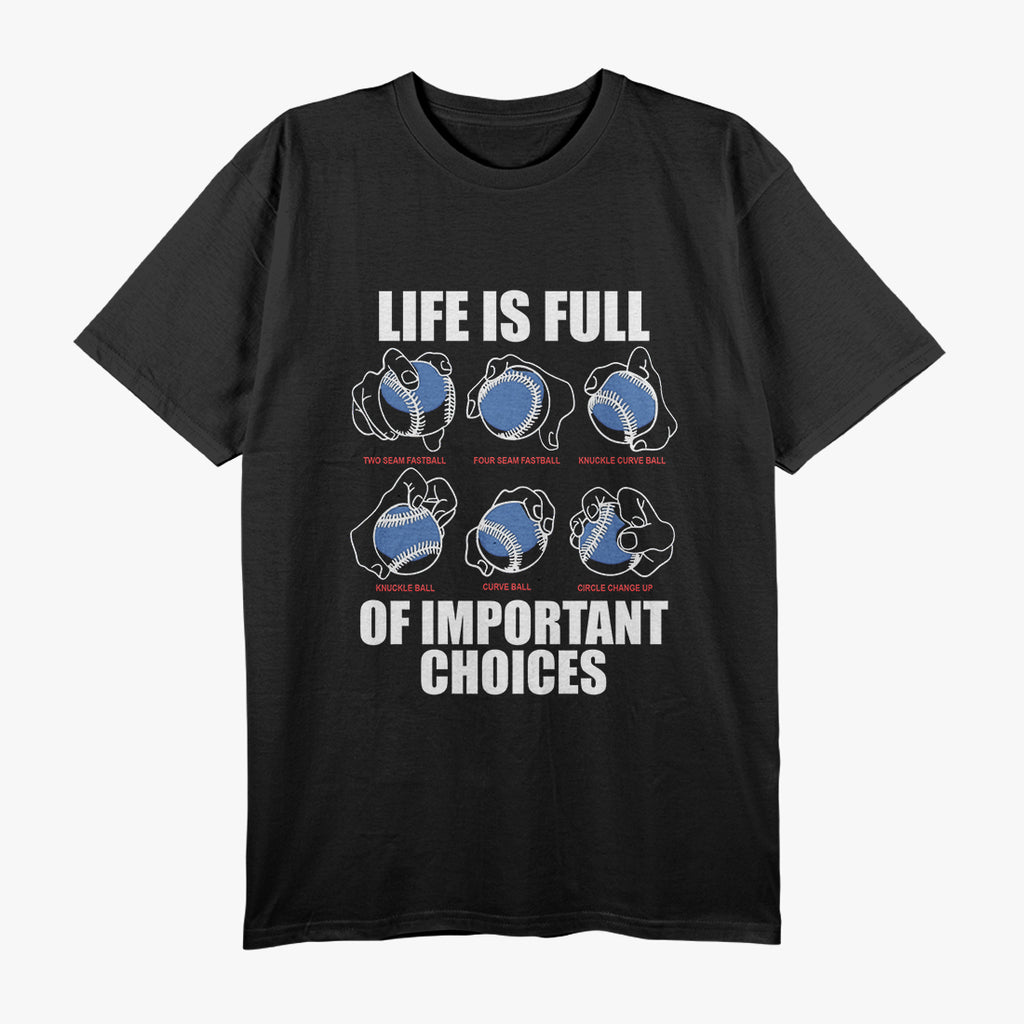 Baseball Pitches Life Choices Player T-Shirt