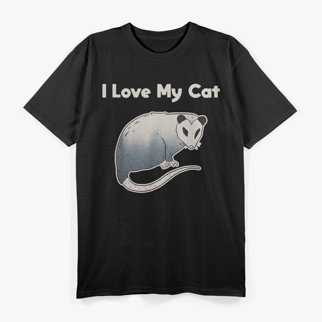 I Love My Cat - Funny Possum Design T-Shirt