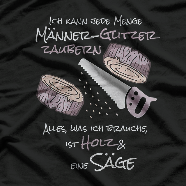 Sawdust are Men-Glitter Men Glitter Chips Carpenter T-Shirt