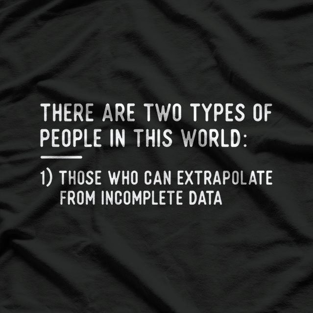 Two Types Of People, Funny Data Science Statistics Analys T-Shirt