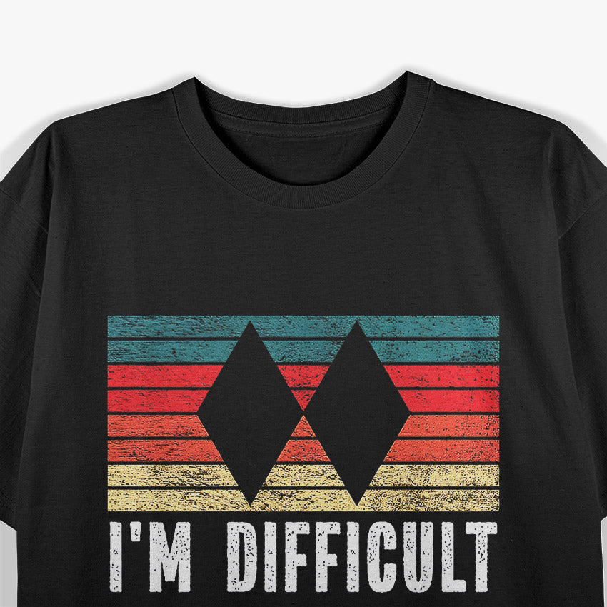 I'm Difficult Double Black Diamonds Ski Track Snowboarding T-Shirt