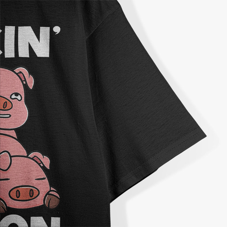 Makin Bacon Pork Inappropriate Pig Bacon Joke Adult T-Shirt