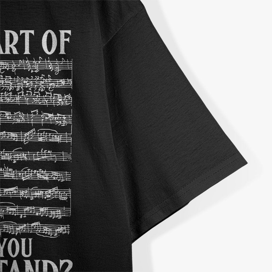 What Part Of The Music Notes You Don't Understand Musician T-Shirt
