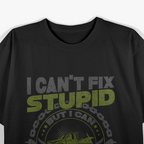 Tow Truck Driver Wrecker I Cant Fix Stupid But I Can Tow It T-Shirt