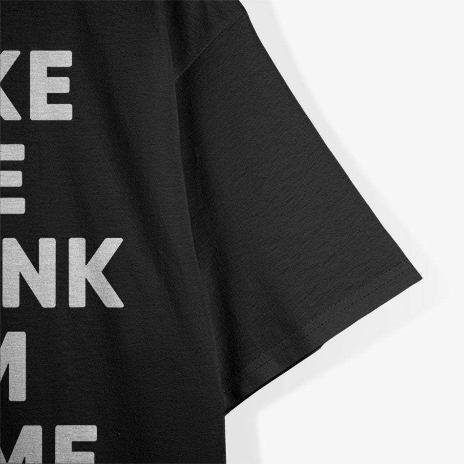 Take Me Drunk, I'm Home Funny Drinking T-Shirt