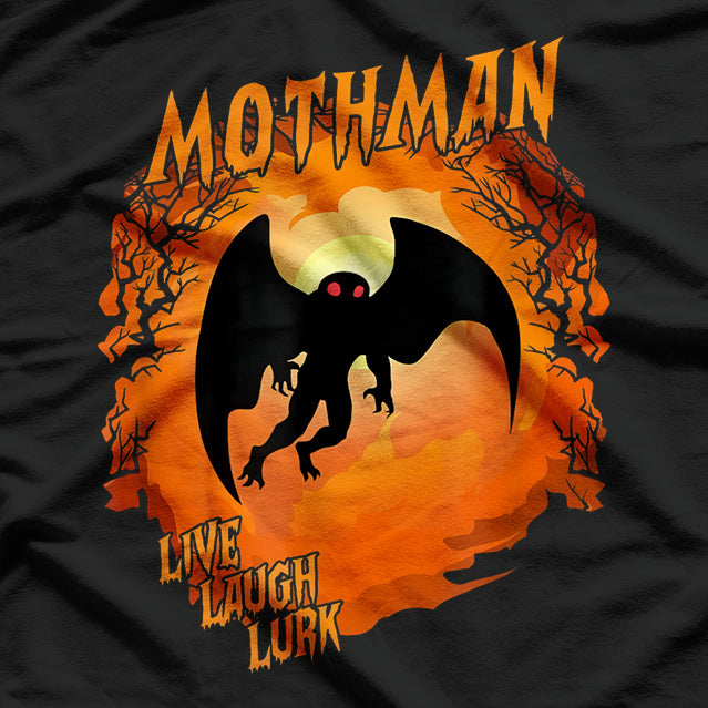 Mothman Live Laugh Lurk - The Cryptid's Guide to Life T-Shirt