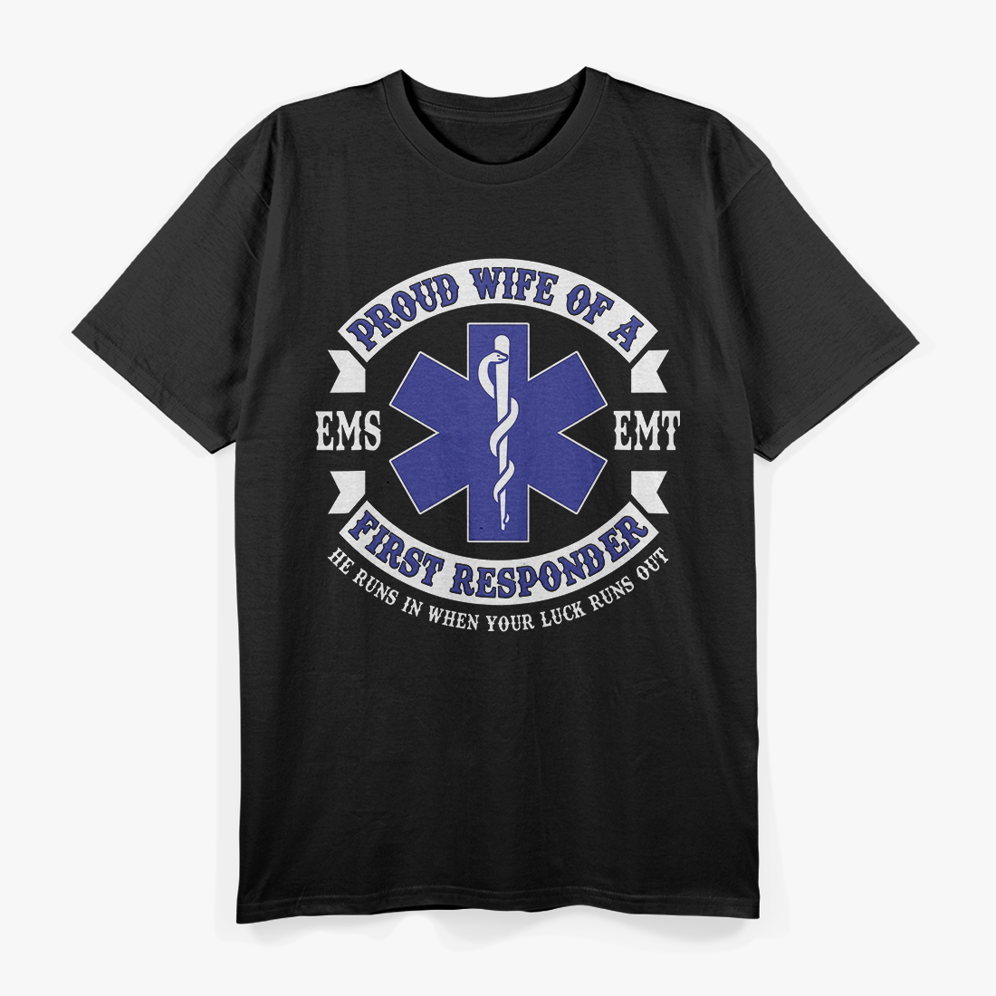Proud Wife First Responder EMS EMT Novelty T-Shirt