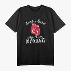 Just a Girl Who Loves Boxing - Empowering Design for Female Fighters T-Shirt (Copy)