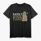 Easily Distracted by Cats and Books - Cute Book Lover T-Shirt