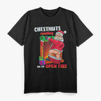 Chestnuts Roasting On An Open Fire T-Shirt