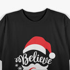 Believe Quote Santa Hat Mustache Family Reunion Christmas T-Shirt