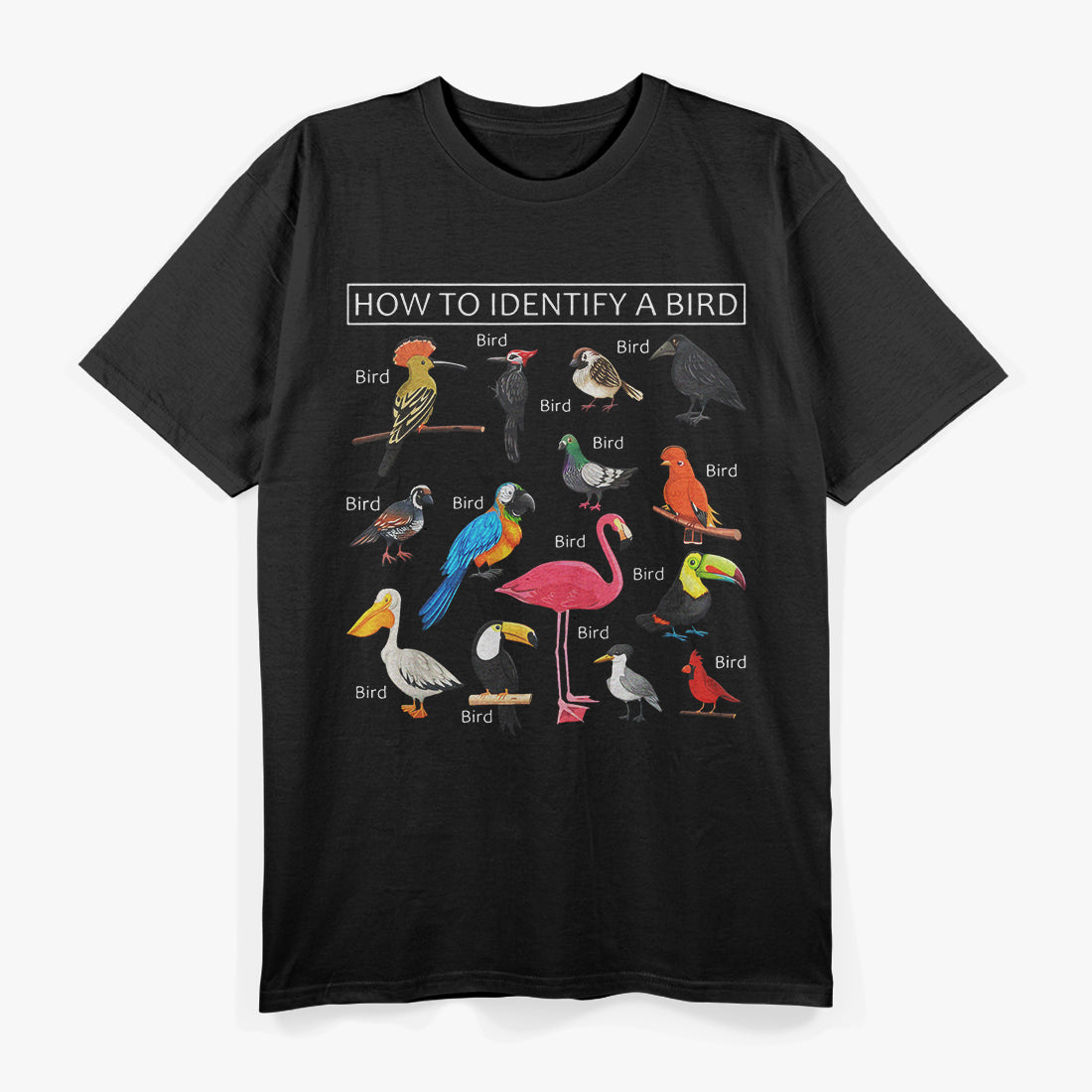 How To Identify A Bird | Bird Lover T-Shirt