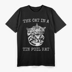 Funny Government Conspiracy Theory The Cat In A Tin-Foil Hat T-Shirt