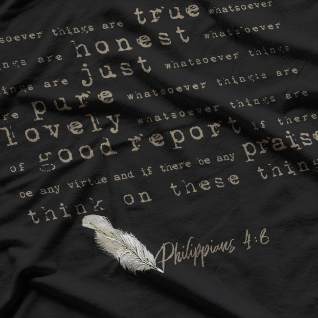 Think On These Things Philippians 4:8 A Bible Verse T-Shirt