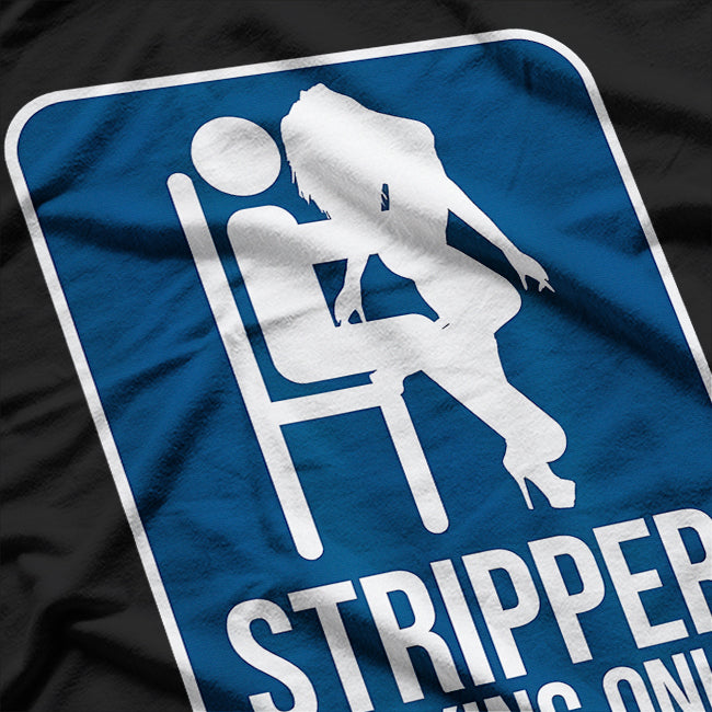 Funny Dirty Adult Humor Stripper Parking T-Shirt