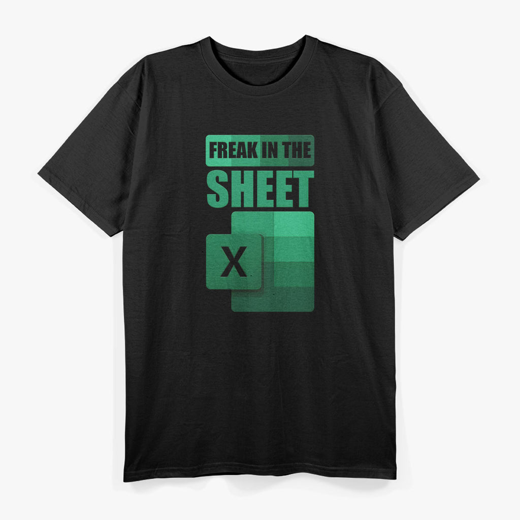 Funny Spreadsheet Freak In The Sheets Accountant T-Shirt