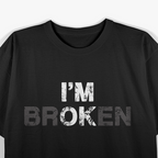 Grief Keepsake I'm OK Broken T-Shirt