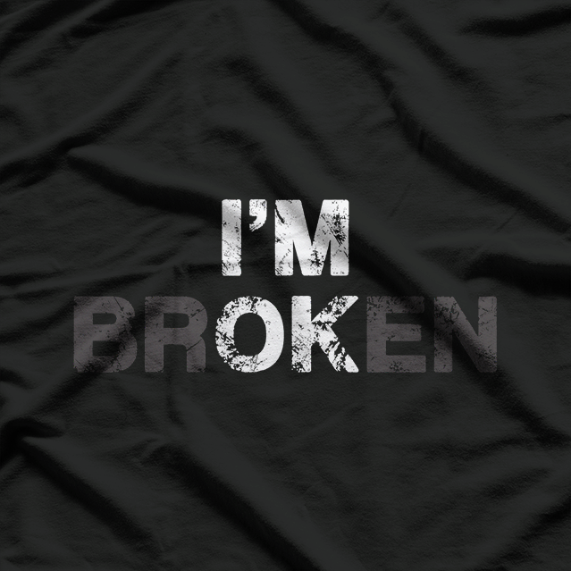 Grief Keepsake I'm OK Broken T-Shirt