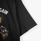 No Pain No Gain Exercise Workout Motto Gym Rat Gym Addict T-Shirt