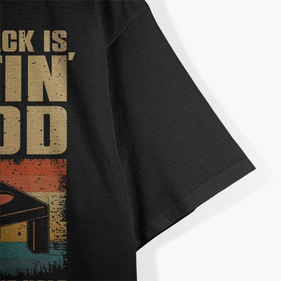 If Your Sack Is Hittin' Wood You Missed The Hole T-Shirt