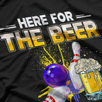 Funny Bowling Hobby Here For The Beer Drinking T-Shirt