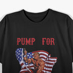 Funny Donald Trump Pump For Trump Gym Workout T-Shirt