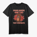 Funny Food Pun Maple Syrup Farmer Sugar Maker Foodie T-Shirt