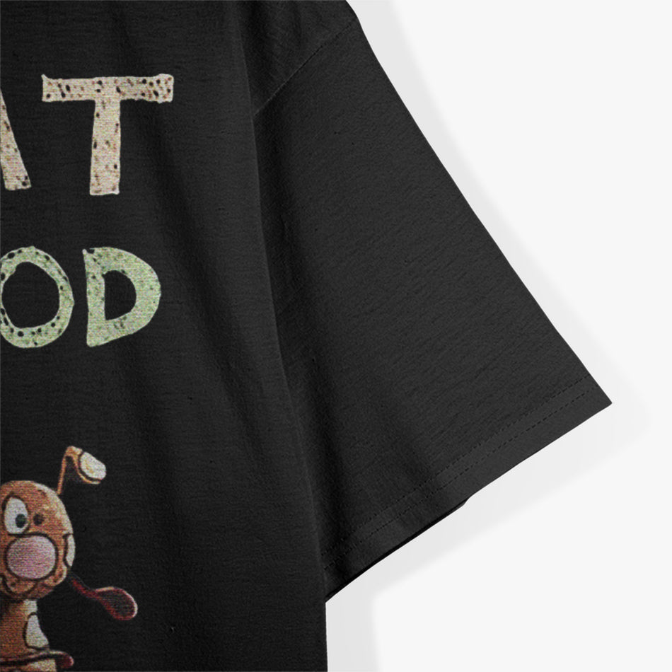 God Is Great Dogs Are Good And People Are Crazy T-Shirt