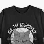 Schrodingers Funny Quantum Physics Science T-Shirt