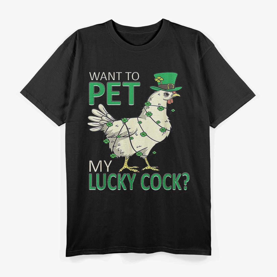 St Patricks Day Lucky Chicken Lover T-Shirt
