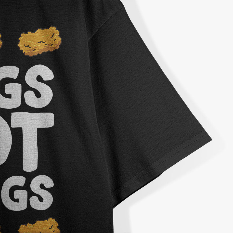 Funny Chicken Nuggets Nugs Not Drugs Love Chicken Nuggets T-Shirt