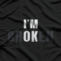 I'm Ok I'm Broken Invisible T-Shirt