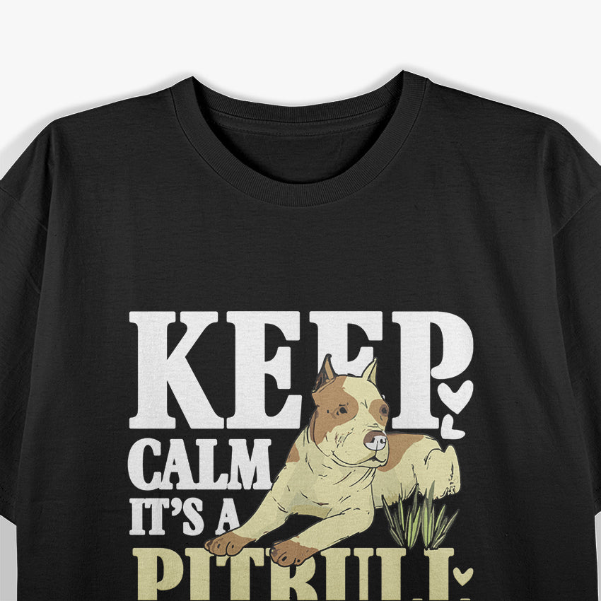 Pitbull Graphic Keep Calm Its A Pitbull Not A Freakin Shark T-Shirt