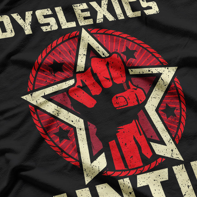Dyslexics Untie! - Awareness with Humor T-Shirt