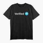 Social Media Verified Account - Funny Internet Culture Humor T-Shirt
