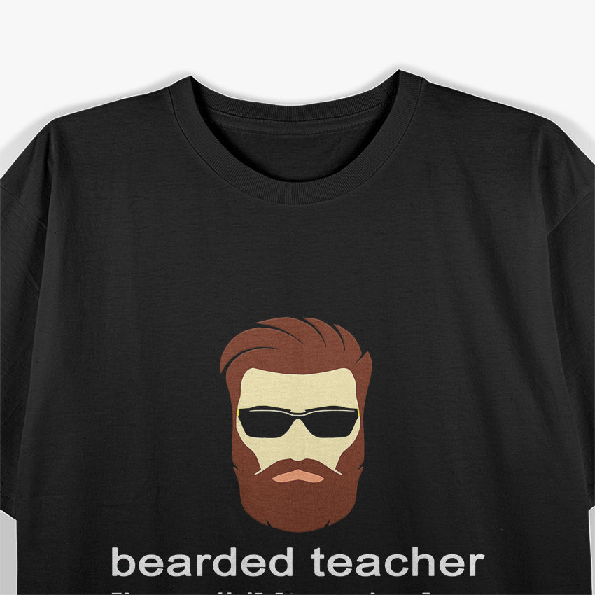 Beard Teacher - Funny Facial Hair T-Shirt