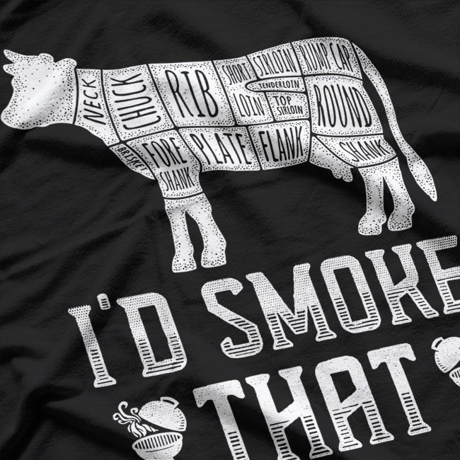 I’d Smoke That – Cool BBQ Dad T-Shirt